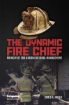 The Dynamic Fire Chief - Principles for Organizational Management