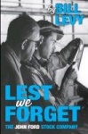 Lest We Forget - The John Ford Stock Company