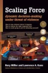Scaling Force - Dynamic Decision Making Under Threat of Violence