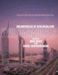Evil Paradises - Dreamworlds of NeoLiberalism