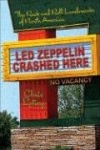 Led Zeppelin Crashed Here