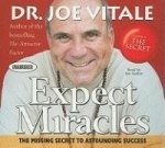 Expect Miracles - The Missing Secret to Astounding Success
