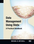 Data Management Using Stata - A Practical Handbook