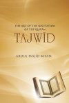 Tajwid - The Art of the Recitation of the Qur'an