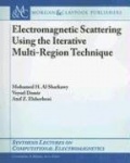 Electromagnetic Scattering using the Iterative Multi-Region Technique