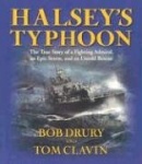 Halsey's Typhoon - The True Story of a Fighting Admiral, an Epic Storm, and an Untold Rescue