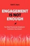 Engagement Is Not Enough