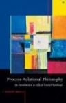 Process-Relational Philosophy - An Introduction to Alfred North Whitehead