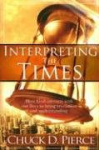 Interpreting the Times - How God Intersects with Our Lives to Bring Revelation and Understanding