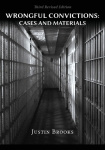 Wrongful Convictions - Cases & Materials - Third Revised Edition