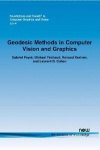Geodesic Methods in Computer Vision and Computer Graphics