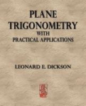 Plane Trigonometry with Practical Applications