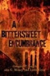 A Bittersweet Encumbrance