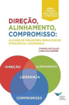 Direction, Alignment, Commitment - Achieving Better Results Through Leadership (Portuguese for Europe)