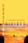 Crossing Divides - Exploring Translingual Writing Pedagogies and Programs
