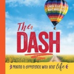 The Dash - Making a Difference with Your Life