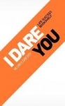 I Dare You