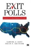 Exit Polls - Surveying the American Electorate, 1972-2010