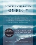 Mindfulness-Based Sobriety - A Clinician's Treatment Guide for Addiction Recovery Using Relapse Prevention Therapy, Acceptance a
