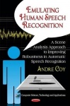 Like Humans Do - A Scene Analysis Approach to Improving Robustness in Automatic Speech Recognition