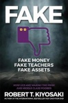 FAKE: Fake Money, Fake Teachers, Fake Assets - How Lies Are Making the Poor and Middle Class Poorer