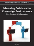 Advancing Collaborative Knowledge Environments - New Trends in E-Collaboration