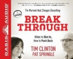 Break Through - When to Give In, How to Push Back