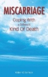 Miscarriage - Coping with a Different Kind of Death