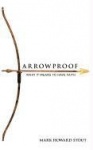 Arrowproof - What It Means to Have Faith