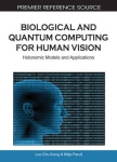 Biological and Quantum Computing for Human Vision - Holonomic Models and Applications