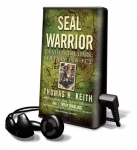 Seal Warrior - Death in the Dark: Vietnam 1968-1972