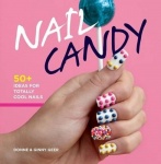 Nail Candy - 50+ Ideas for Totally Cool Nails