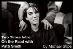 Two Times Intro - On the Road With Patti Smith