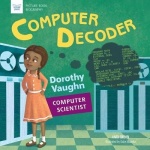 Computer Decoder - Dorothy Vaughan, Computer Scientist