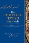The Complete Jewish Study Bible - Illuminating the Jewishness of God's Word