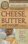The Complete Guide to Making Cheese, Butter, and Yogurt at Home