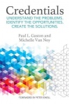 Credentials - Understand the problems. Identify the opportunities. Create the solutions.