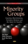 Minority Groups - Coercion, Discrimination, Exclusion, Deviance and the Quest for Equality