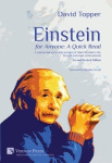 Einstein for Anyone: A Quick Read - A concise but up-to-date account of Albert Einstein's life, thought and major achievements
