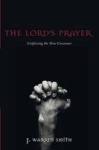 The Lord's Prayer - Confessing the New Covenant