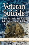 Veteran Suicide - Data, Analysis & VHA Suicide Prevention Efforts