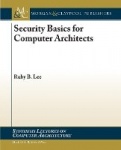 Security Basics for Computer Architects
