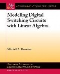 Modeling Digital Switching Circuits with Linear Algebra