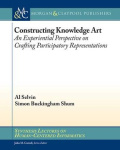 Constructing Knowledge Art - An Experiential Perspective on Crafting Participatory Representations