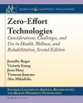 Zero-Effort Technologies - Considerations, Challenges, and Use in Health, Wellness, and Rehabilitation, Second Edition