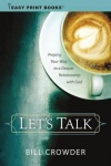 Let's Talk - Praying Your Way to a Deeper Relationship with God