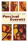 Perspectives on Percival Everett