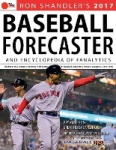 2017 Baseball Forecaster - & Encyclopedia of Fanalytics