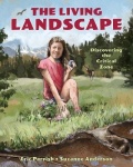 The Living Landscape - Discovering the Critical Zone