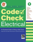 Code Check Electrical 8th Edition - An Illustrated Guide to Wiring a Safe House